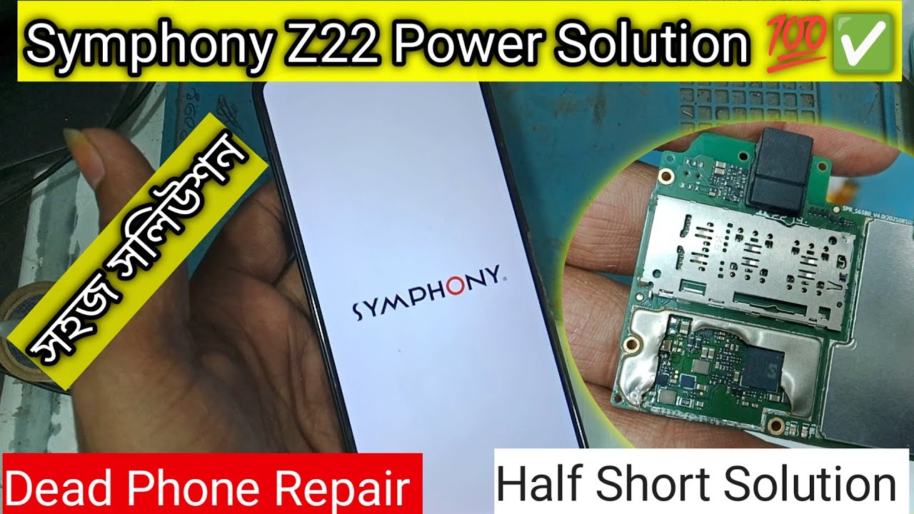 Symphony Z22 No Power Solution Done ✅ | Dead Phone Repair Solution | Half Short Solution | Symphony