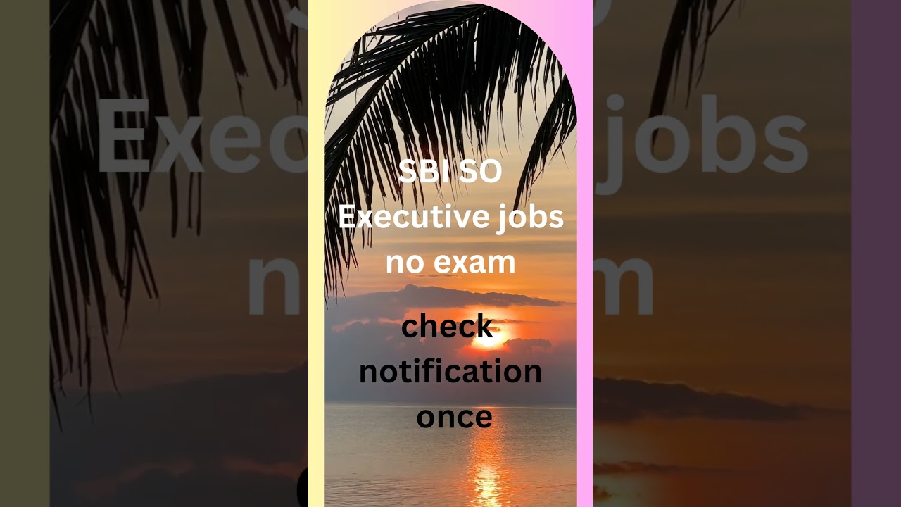 SBI SO Executive jobs, no exam✅ 