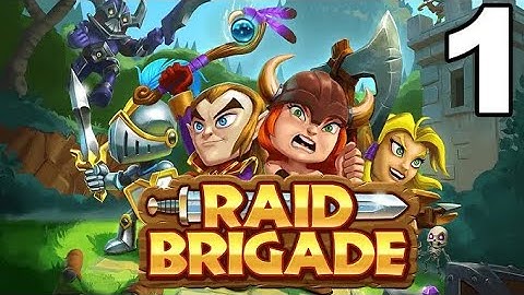 Raid Brigade - Gameplay Walkthrough Part 1 - [Easy] Missions 1-5 (iOS, Android)