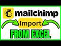 How To IMPORT CONTACTS From An Excel Spreadsheet To Mailchimp (QUICK &amp; EASY) 2026