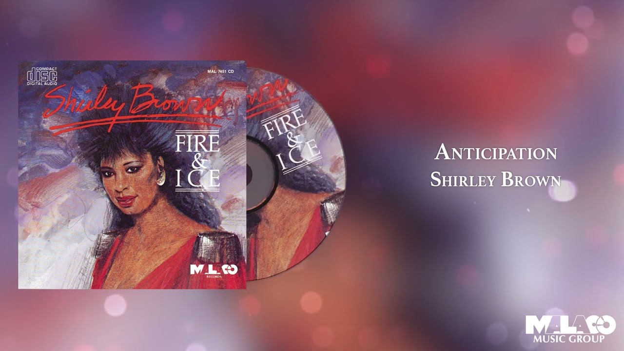 Watch Shirley Brown - Anticipation on YouTube Watch Shirley Brown - Anticipation on YouTube