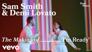 Sam Smith, Demi Lovato - The Making Of I’m Ready | Vevo Footnotes Resimi