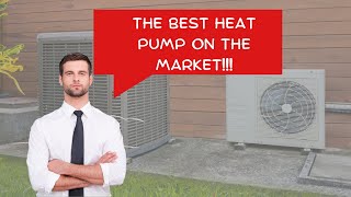 What is the best heat pump on the market? Rating of heat pumps!