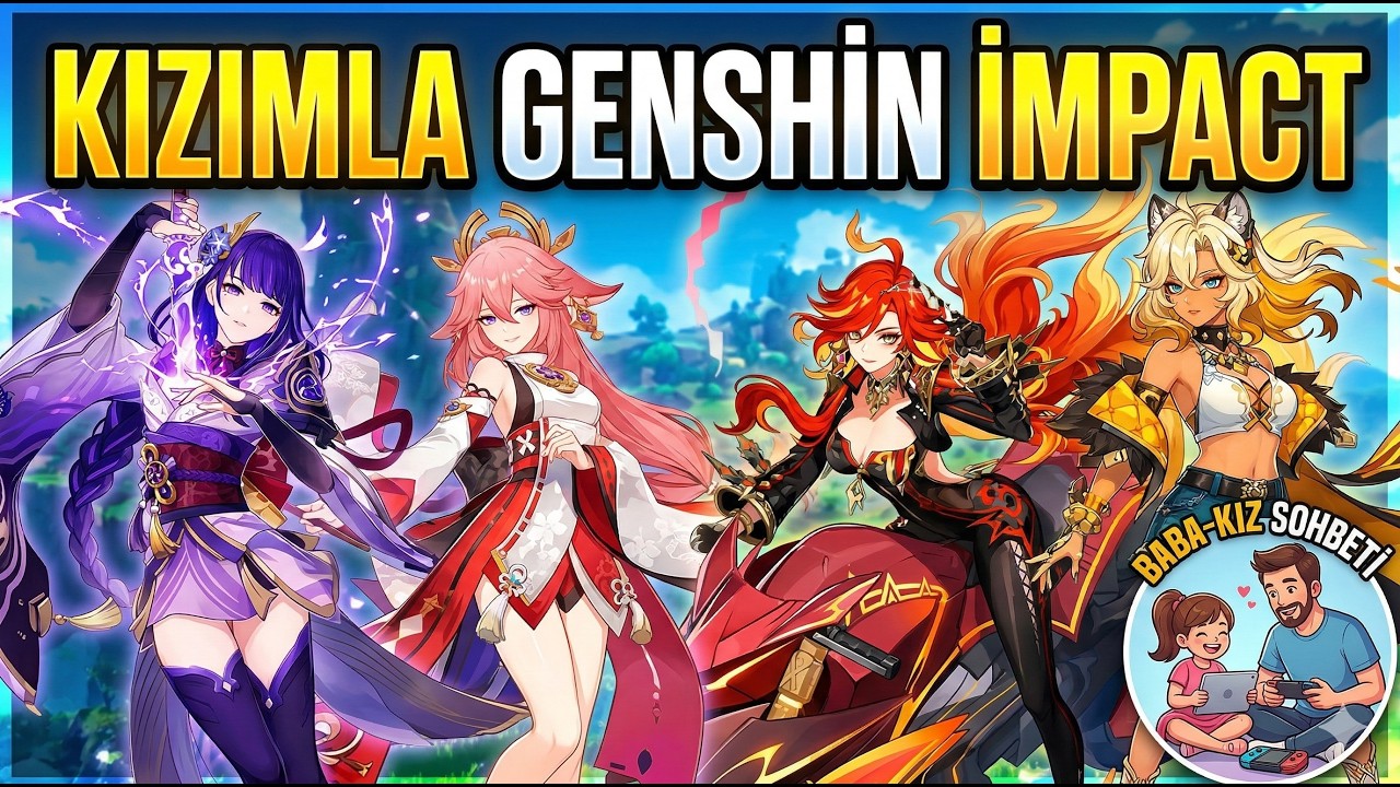Kızımla Genshin Impact Oynadık- Mavuika, Xilonen, Yae Miko ve Raiden Shogun Muhabbeti