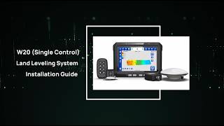 W20 (Single-Control) Intelligent GNSS 3D Land Leveling System Installation Guide - AllyNav