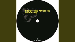 Solid State (Angel Alanis Thump Remix) - Trust The Machine