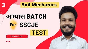 SSCJE - 2022 | अभ्यास Batch | Lecture-3 Soil Mechanics unit-1 Introduction | Test by Gaurav Sir