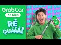 ⚡🚗 Đặt GrabCar Xe Điện rẻ quáaa