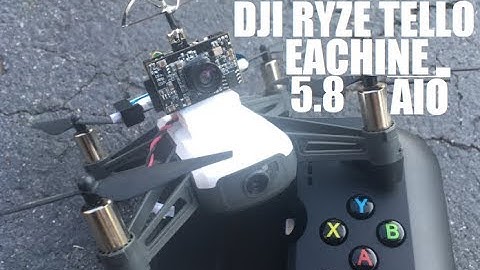 DJI RYZE TELLO Eachine DVR03 DVR AIO 5.8G FPV FLIGHT / CAMERA REVIEW