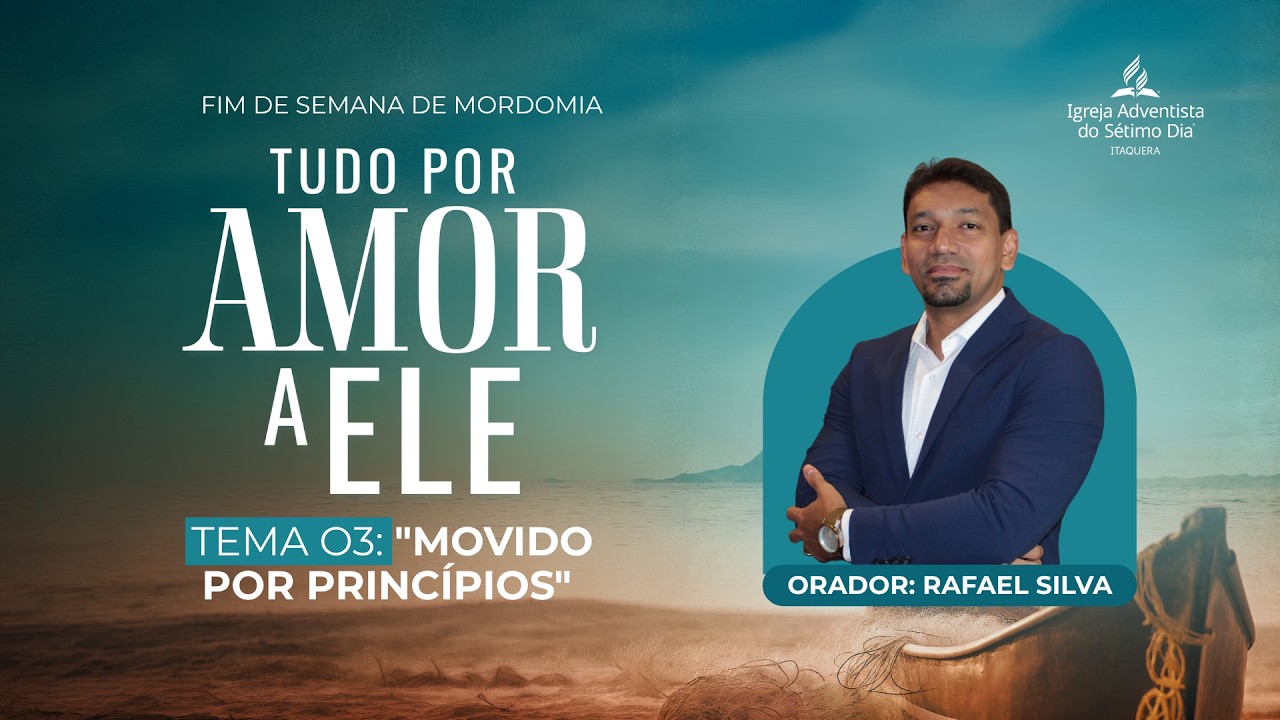 Dia 3: Movido Por Princípios | Rafael Silva - Fim de Semana de Mordomia