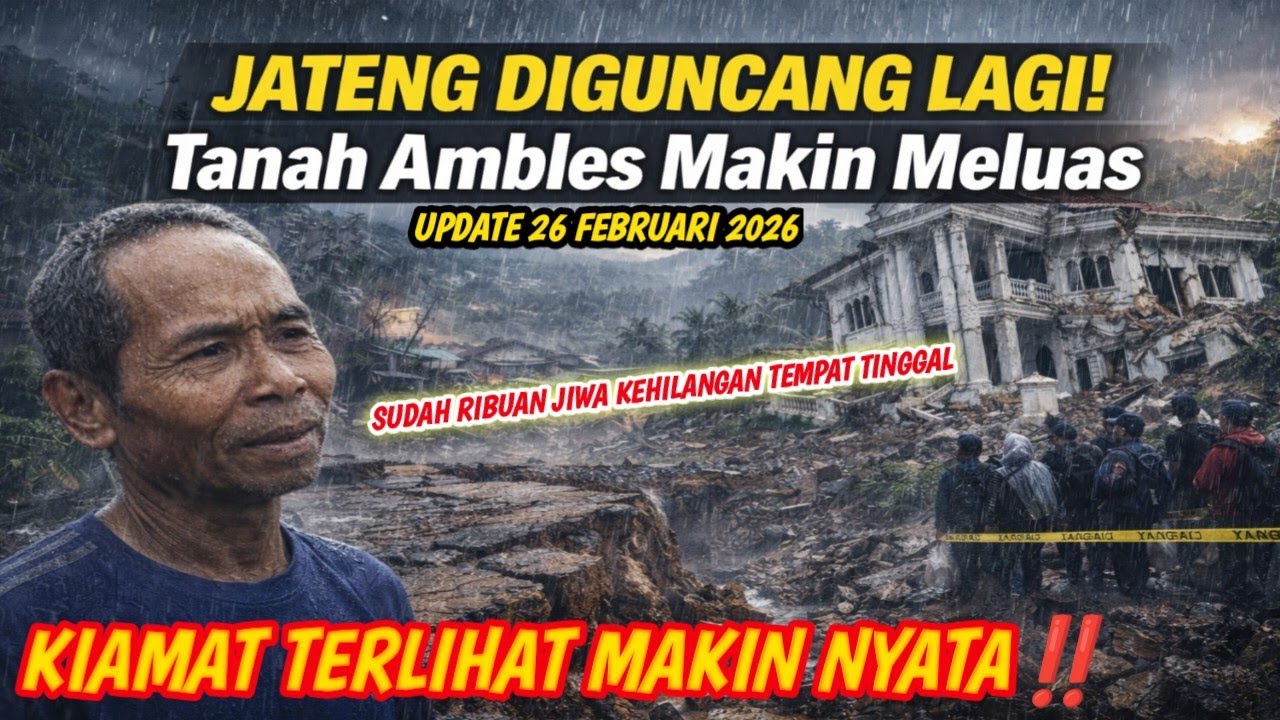 JATENG DIGUNCANG LAGI‼️ Tanah Ambles Makin Meluas