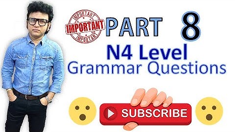 08 N4 Level Most Important Grammar Questions for JLPT 2021 Part   8