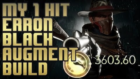 My 1 hit build for Erron Black over 3600 damage in 1 hit, MK11 augment builds