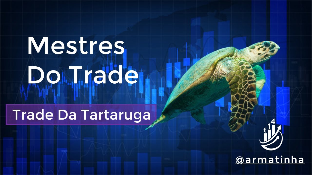 MESTRES DO TRADING - TRADE DA TARTARUGA - YouTube