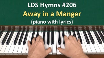 Thumbnail of (#206) Away in a Manger (LDS Hymns - piano with lyrics)