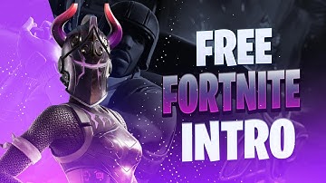 Free Fortnite Intro Template - NO TEXT + FREE DOWNLOAD