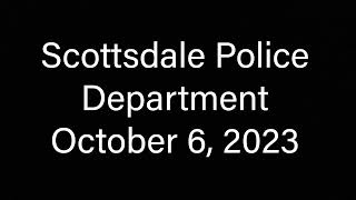 Scottsdale Police Department Phone Call: October 6, 2023 | L. Owens