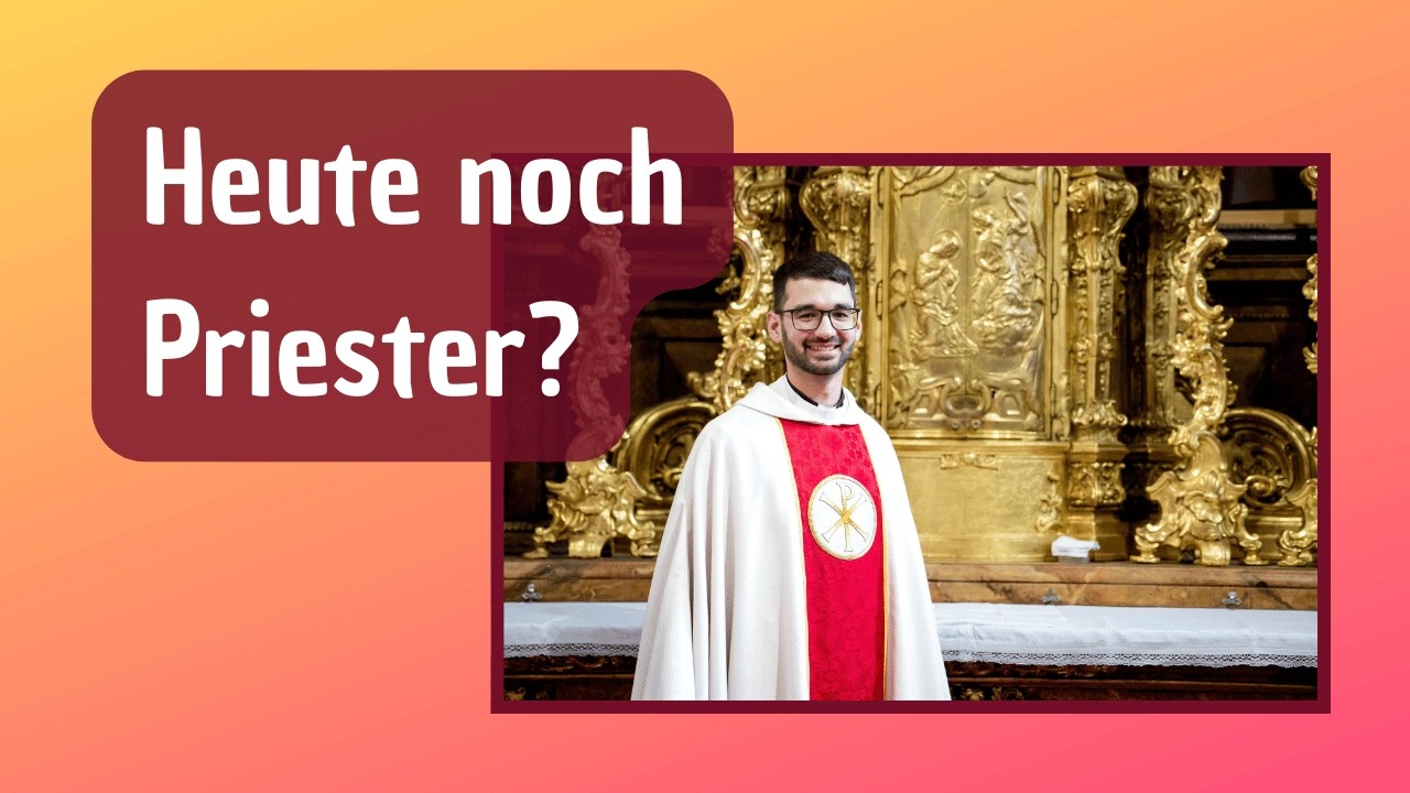 Warum wird man heute noch Priester?