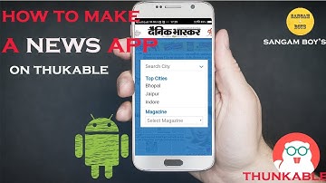 how to make a news app in thunkable,appybuilder,admob,adsence account,tutoria Sangam boys 2 tutorial