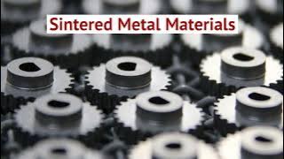 The Benefits Of Sintered Metal Products