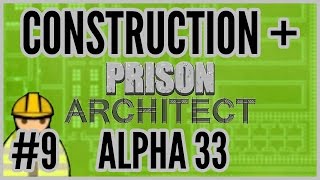 HIM AGAIN! = Construction + Prison Architect [Alpha 33] #9