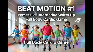 BEAT MOTION #1 | HIGH QUALITY Immersive Interactive Warm Up | Full Body Cardio Game