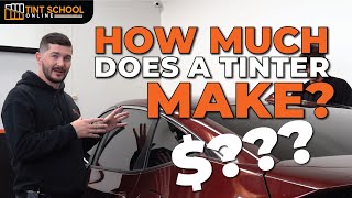 How Much Money Does A Window Tinter Make?