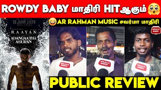 Goosebumps😱 FireRuuu🔥| Raayan First Single Public Review | Dhanush | Adangaatha Asuran Public Review