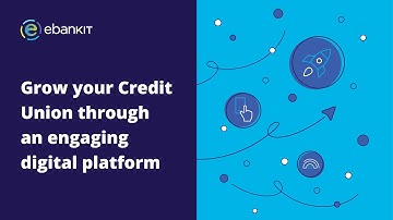 Grow your Credit Union through an engaging digital platform | Webinar