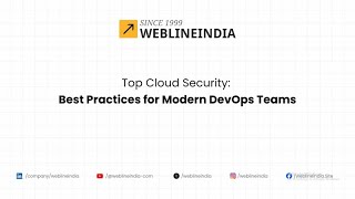 Top Cloud Security Best Practices for Modern DevOps Teams