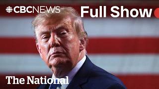CBC News: The National | U.S.-Canada trade talks intensify