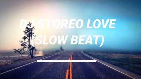 DJ STEREO LOVE (SLOW BEAT AHMDDJXS)VIRAL TIKTOK 2021