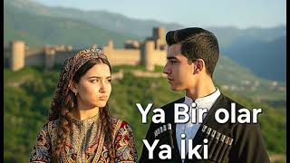 Ya Bir Olar Ya İki