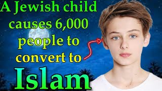 A Jewish child ✡️🥺causes more than 6,000 Jews and Christians in France to convert to Islam 🌙💕☘️