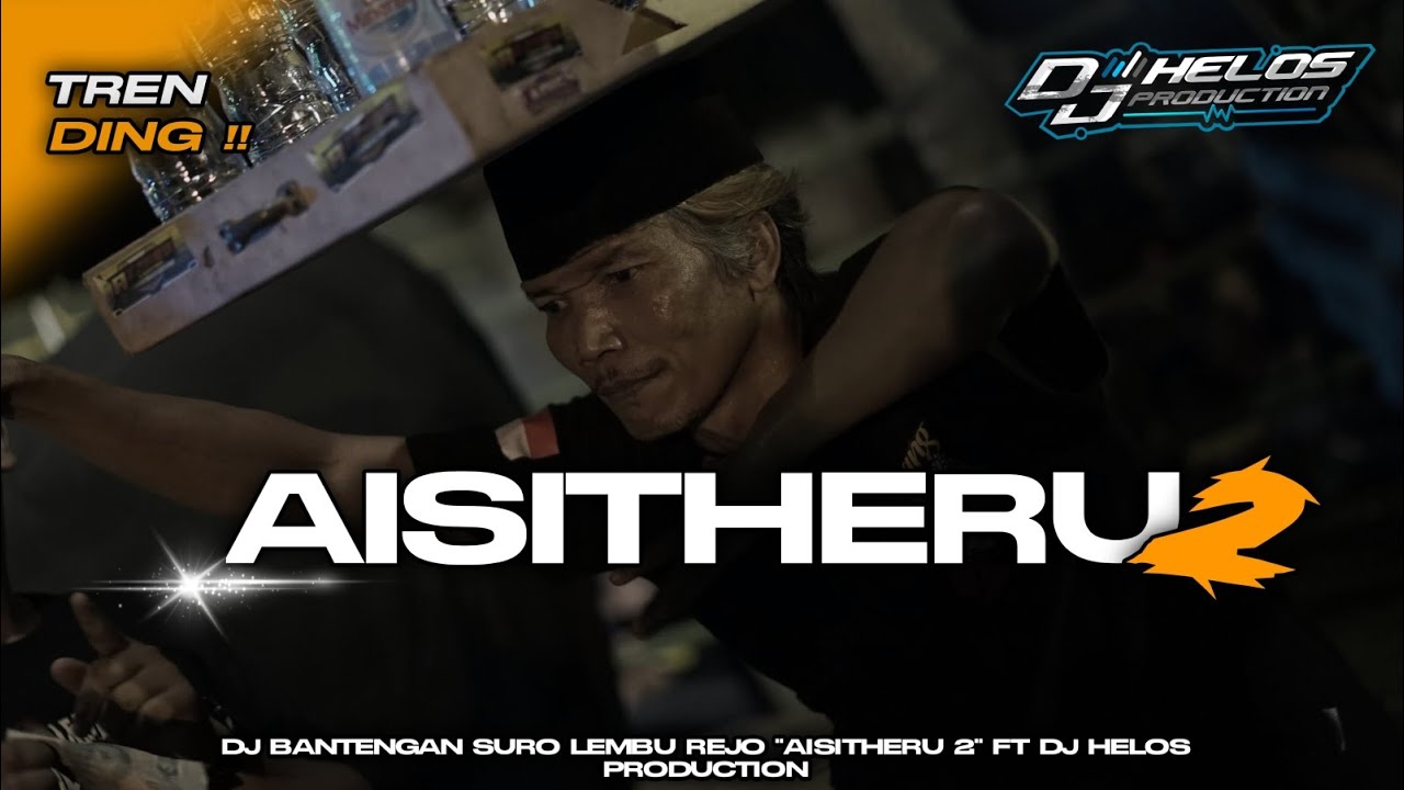DJ BANTENGAN ‼️ SURO LEMBU REJO (AISHITERU 2) VIRAL TIKTOK FT @djhelossproductionprc5186 