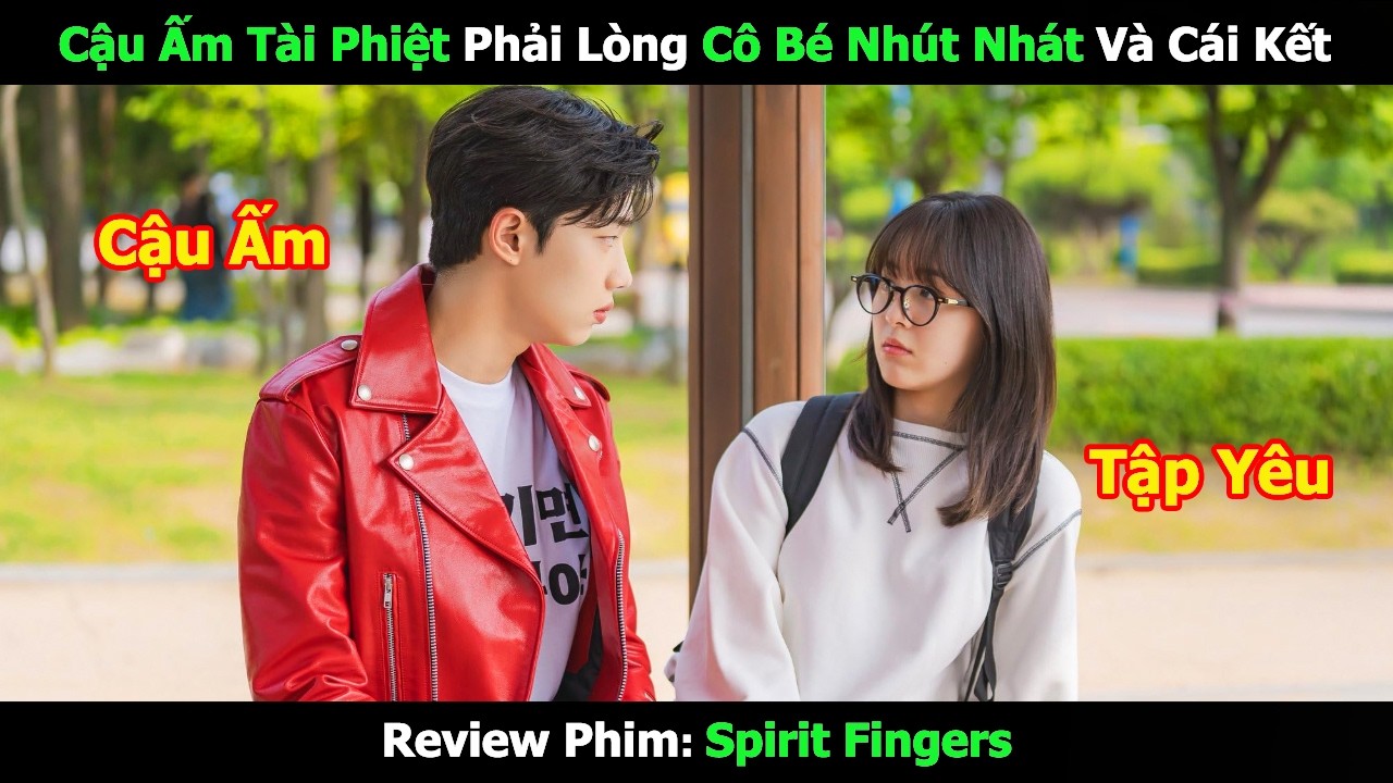 [Review Phim] Cậu Ấm Tài Phiệt Phải Lòng Cô Bé Nhút Nhát Và Cái Kết | Tóm Tắt Phim Hàn