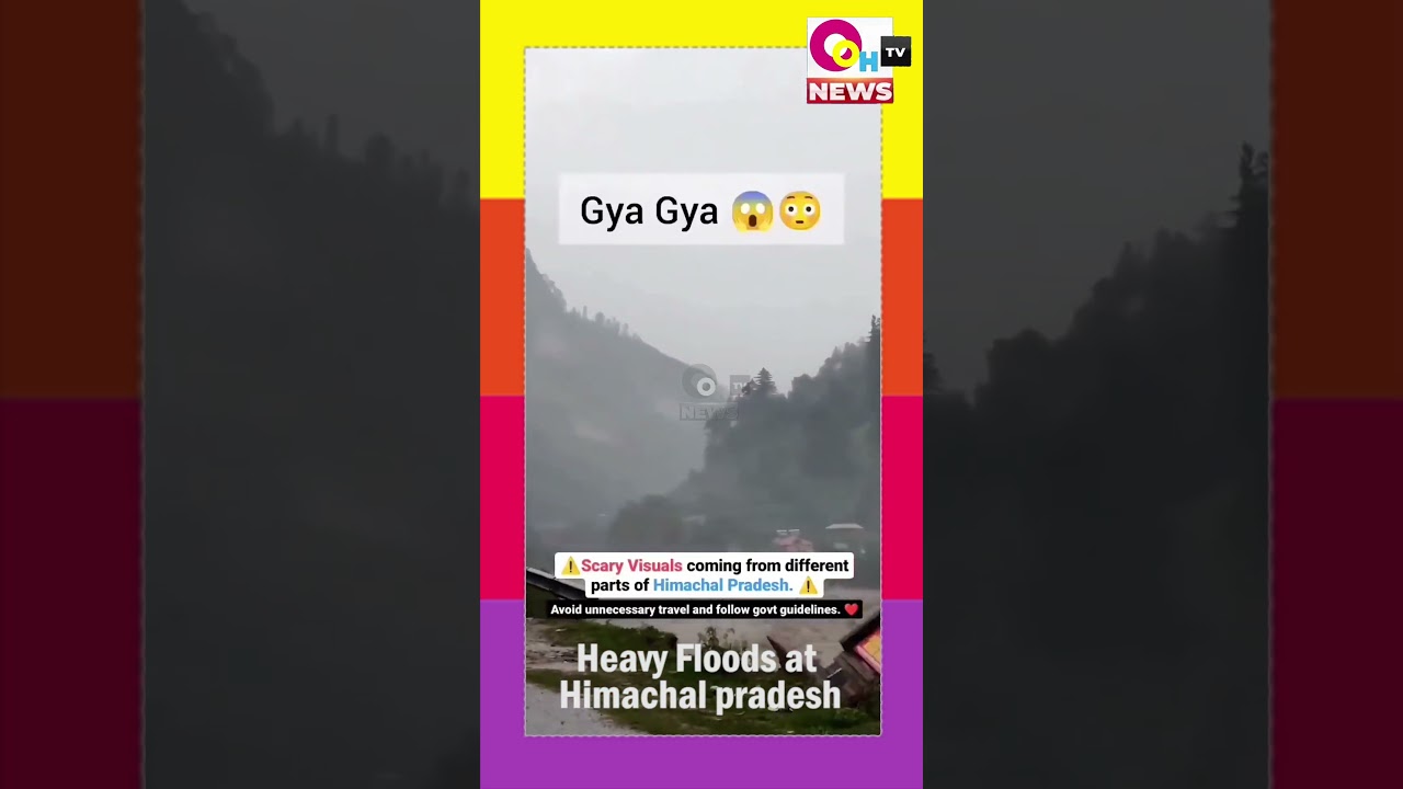 Scary Visuals Of Himachal Floods