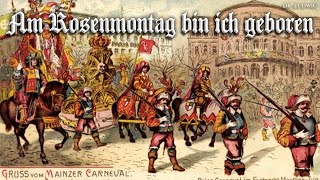 Am Rosenmontag bin ich geboren [German carnival song][+English translation]