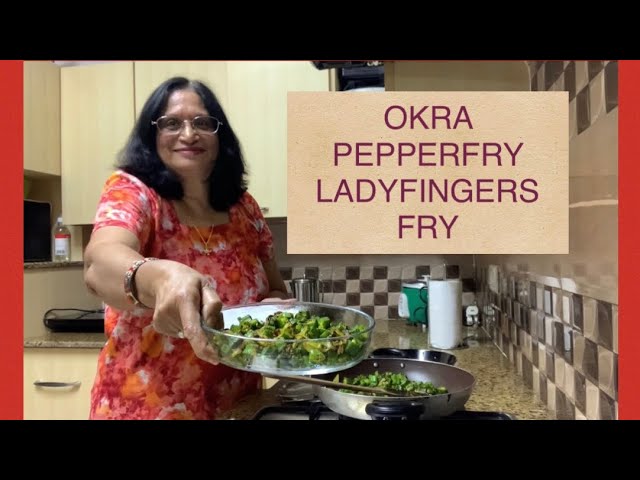 ANGLO-INDIAN LADYFINGERS PEPPERFRY, OKRA PEPPER FRY, BANDY COY FRY