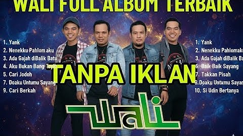 List lagu terbaik WALI BAND TANPA IKLAN | full album nostalgia