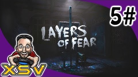 Layers of Fear XsvGamer Lets Play Part5 Gameplay HD