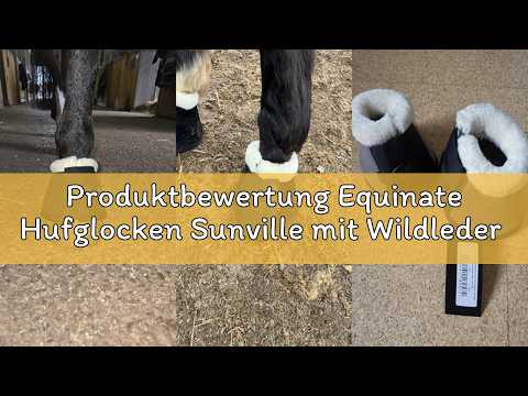 Produktbewertung Equinate Hufglocken Sunville mit Wildleder überzogen und synthetischem Lammfell XXL