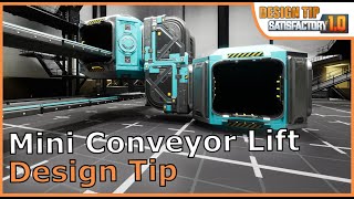 Mini Conveyor Lifts in Satisfactory 1.0