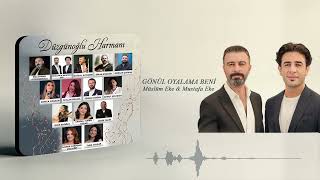 Müslüm Eke & Mustafa Eke - Gönül Oyalama Beni 