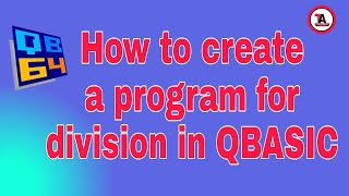 How to create a program for Division in QBASIC  // Subscribe Techno AbhijeeT