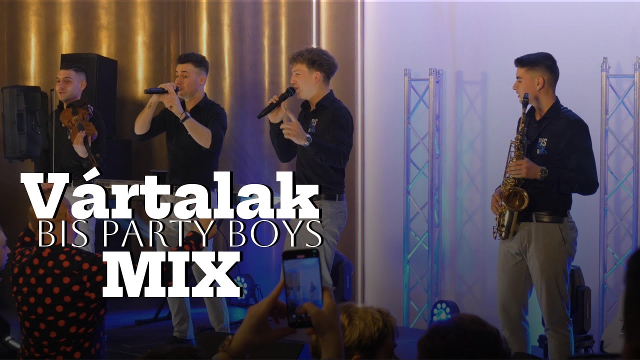 💎BIS Party Boys-Vártalak MIX🪩