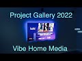 Project gallery summer 2022  vibe home media