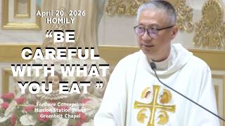 Be Careful With What You Eat  Homily By Fr Dave Concepcion On April 20 2026