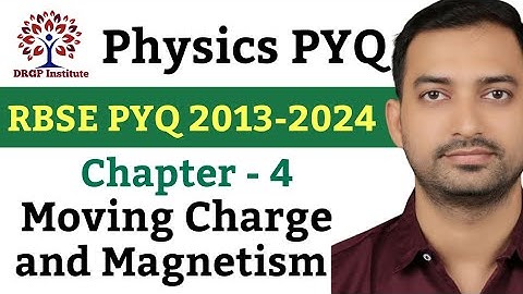 RBSE Board Chapter Wise PYQ Series | Physics | Chapter 4 Moving Charge and Magnetism | 2013-2024