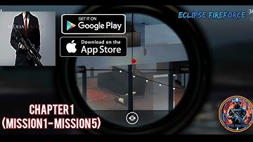 Hitman Sniper Android Gameplay  Walkthrough (Part 1) | (Ch - 1) (mission 1 - 5)
